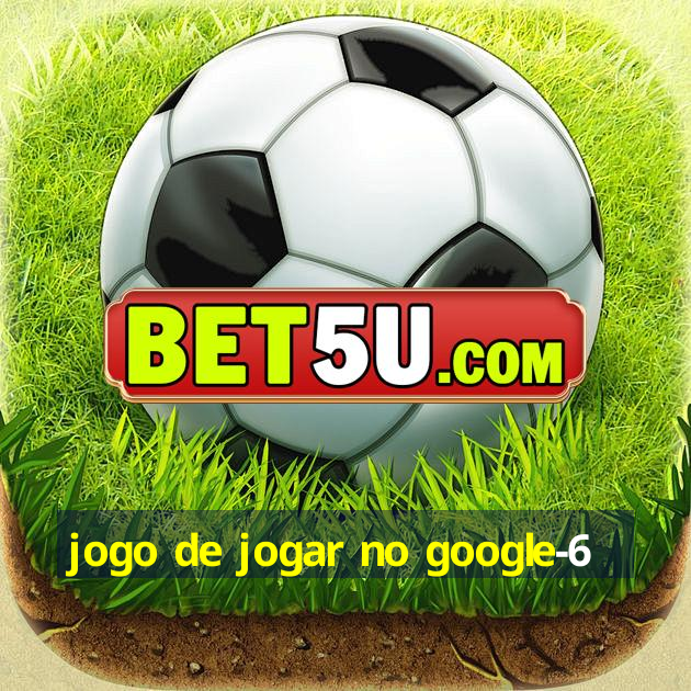 jogo de jogar no google